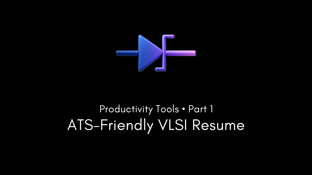 Foundation Series 1: Crafting a Strong VLSI Engineer Resume